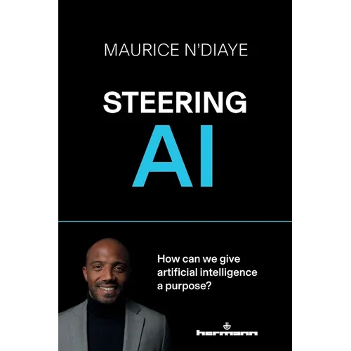 Steering AI: How can we give artificial intelligence a purpose?