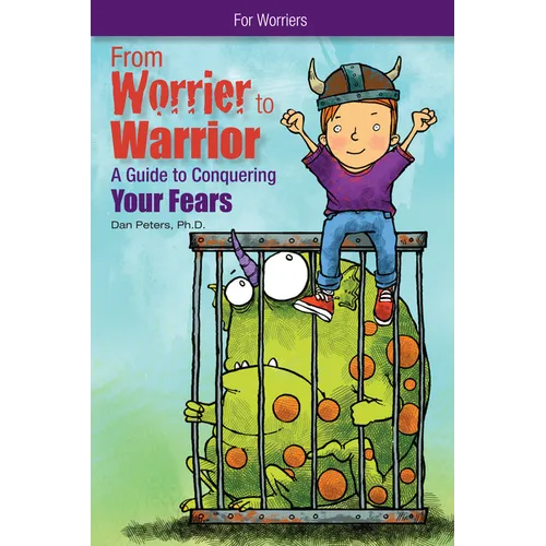 From Worrier to Warrior: A Guide to Conquering Your Fears