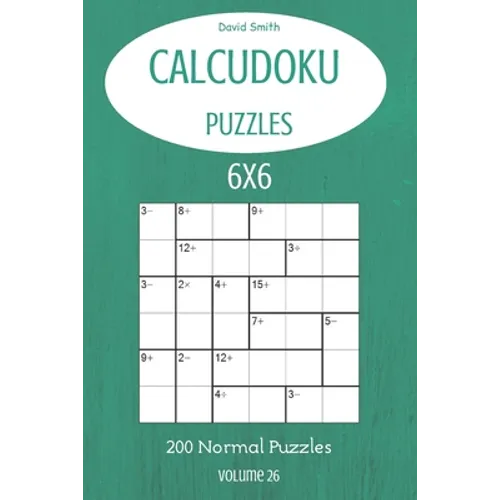 CalcuDoku Puzzles - 200 Normal Puzzles 6x6 vol.26