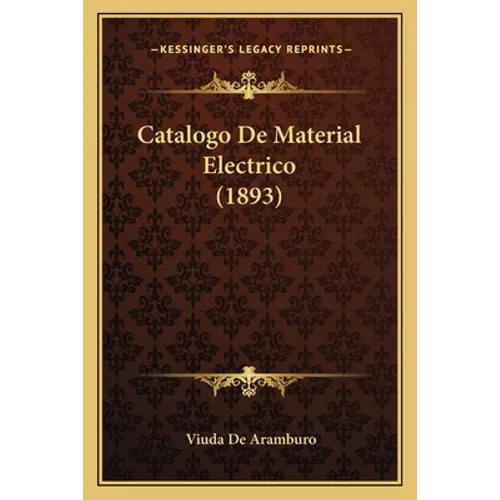 Catalogo De Material Electrico (1893)