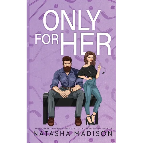 Only For Her: An age gap, secret dating, hockey coach romance. (Illustration Deluxe): An age gap, secret dating, hockey coach romance.