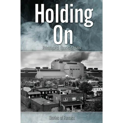 Holding On: Stories of Furnass