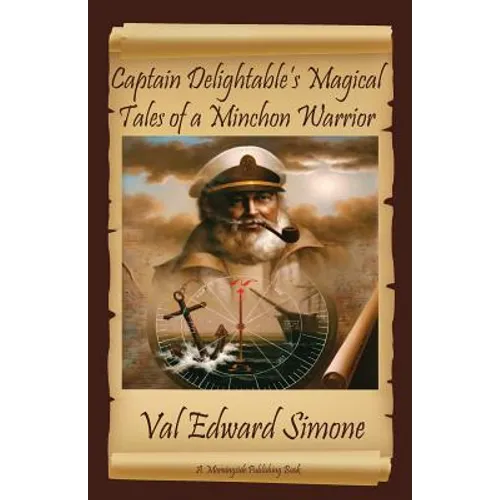 Captain Delightable's Magical Tales of a Minchon Warrior