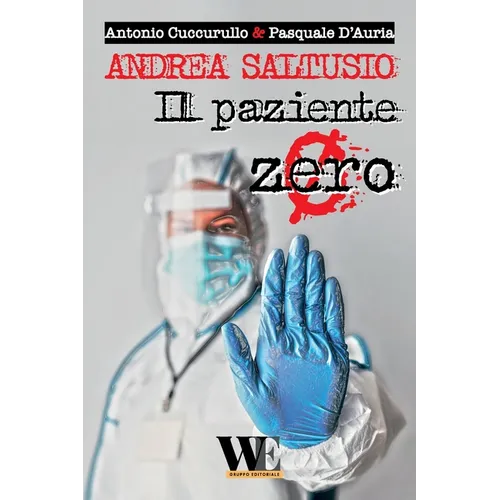 Andrea Saltusio: Il paziente Zero