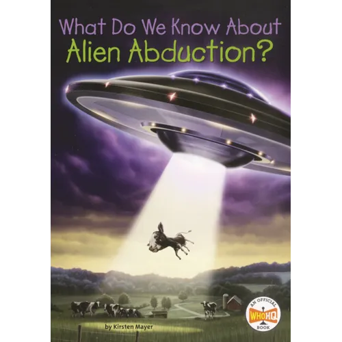 What Do We Know about Alien Abduction?