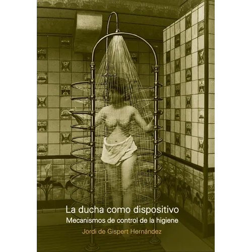 La ducha como dispositivo