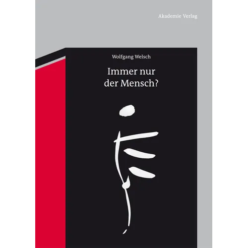 Immer nur der Mensch?