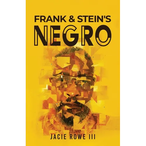 Frank & Stein's Negro: Revised Version