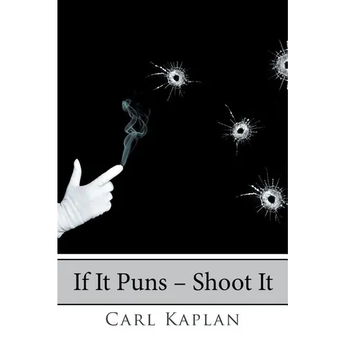 If It Puns - Shoot It
