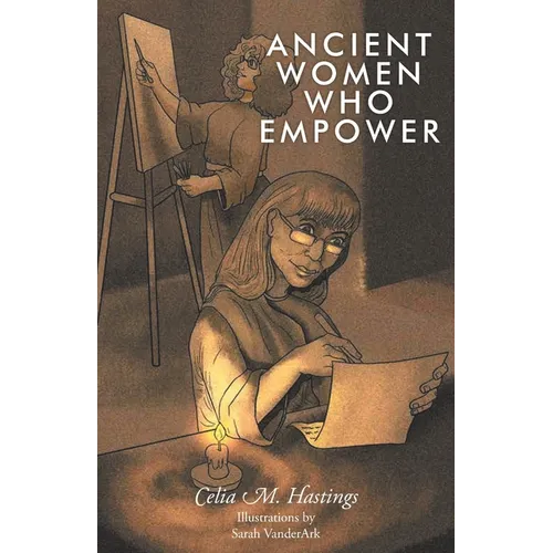 Ancient Women Who Empower