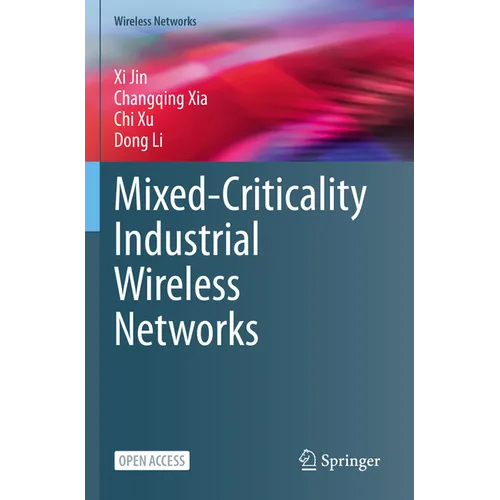 Mixed-Criticality Industrial Wireless Networks