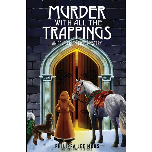 Murder with All the Trappings: An Edwardian Cozy Mystery