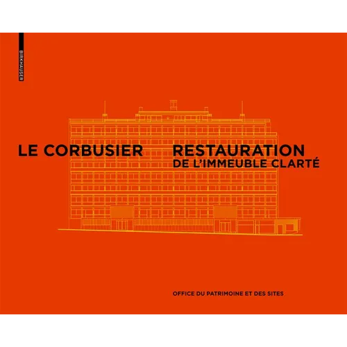 Le Corbusier & Pierre Jeanneret - Restauration de l'Immeuble Clarté, Genève