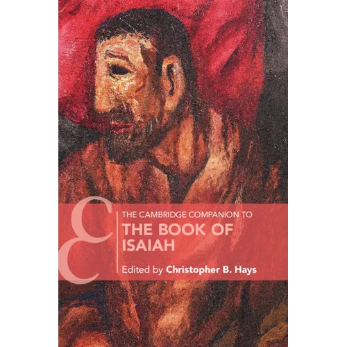 The Cambridge Companion to the Book of Isaiah