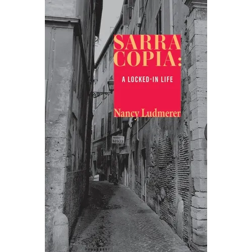 Sarra Copia: A Locked-In Life