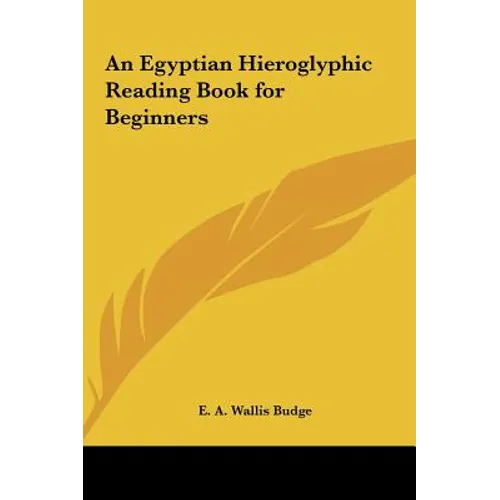 An Egyptian Hieroglyphic Reading Book for Beginners