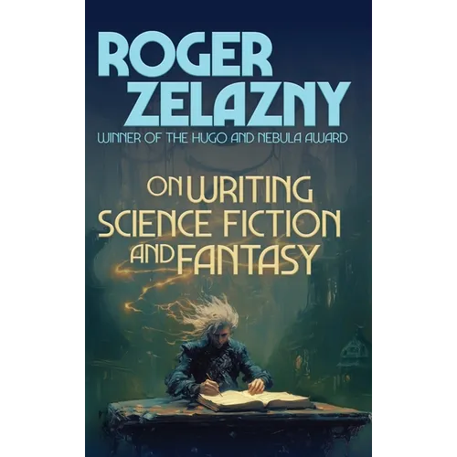 On Writing Science Fiction and Fantasy