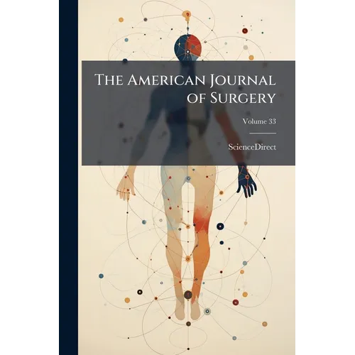 The American Journal of Surgery; Volume 33