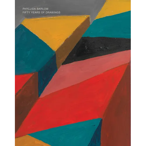 Phyllida Barlow: Fifty Years of Drawing