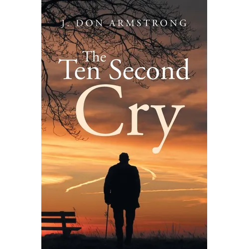 The Ten Second Cry