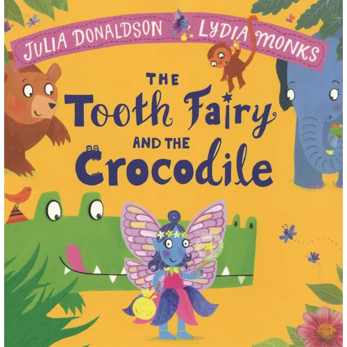 Tooth Fairy and the Crocodile: A Magical Jungle Adventure