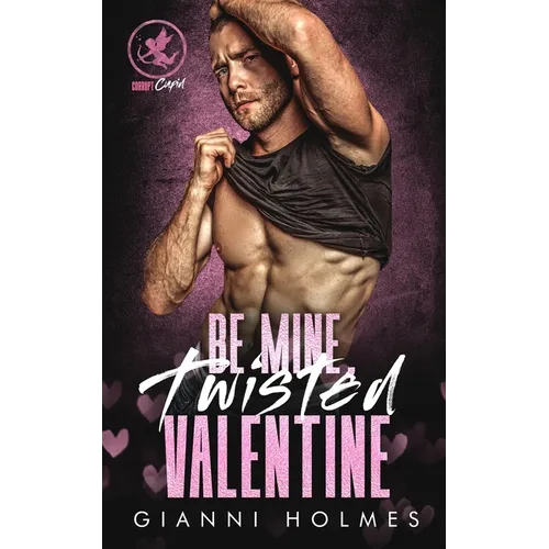 Be Mine, Twisted Valentine