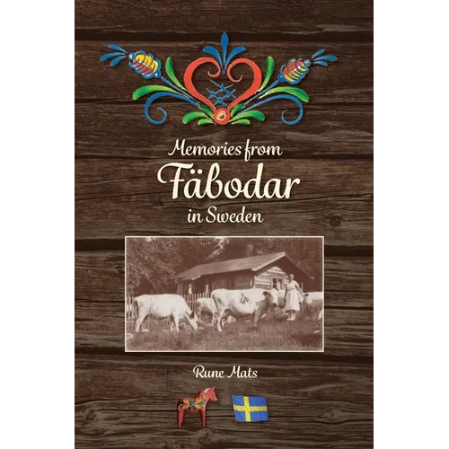Memories from F臙odar in Sweden