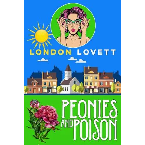 Peonies and Poison