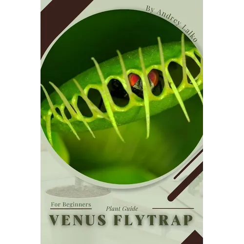 Venus Flytrap: Plant Guide