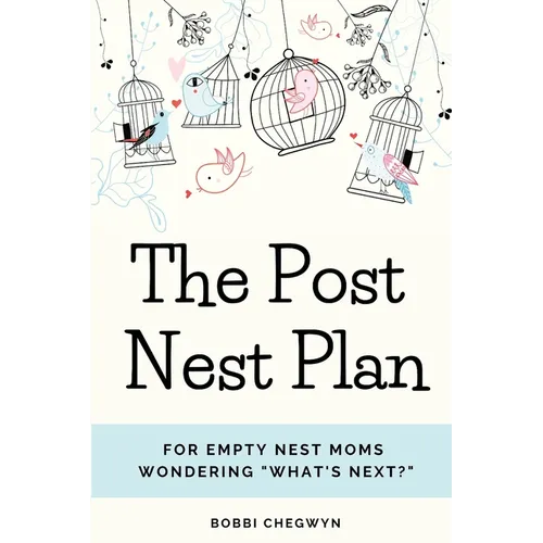 The Post Nest Plan
