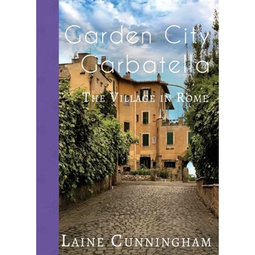 Garden City Garbatella: The Village in Rome