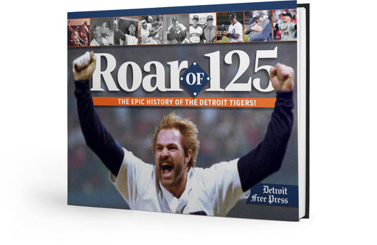 Roar of 125: The Epic History of the Detroit Tigers Book