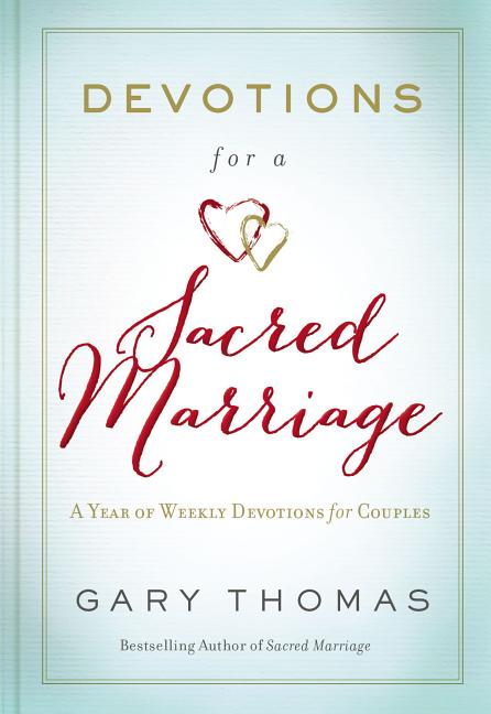 Devotions for a Sacred Marriage: Couple's Devotions Book