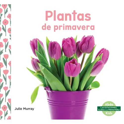 Plantas de Primavera (Spring Plants)