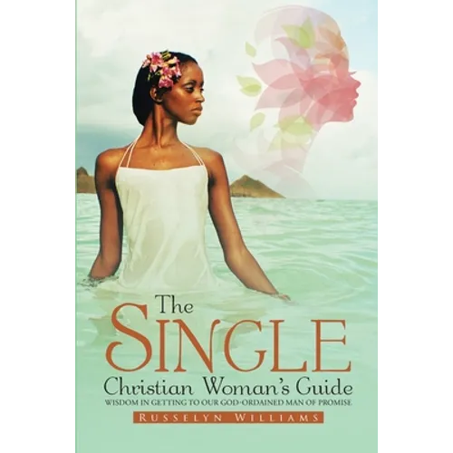 The Single Christian Woman's Guide