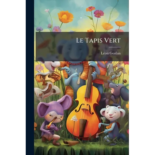 Le Tapis Vert: Contes Et Nouvelles