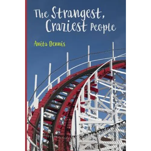 The Strangest, Craziest People