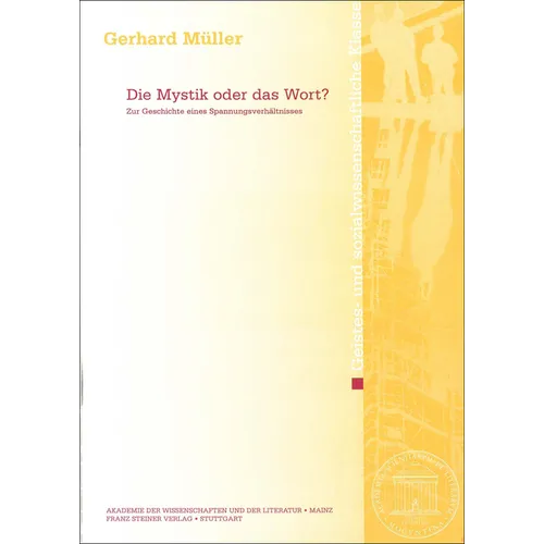 Die Mystik Oder Das Wort?: Zur Geschichte Eines Spannungsverhaltnisses
