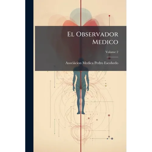 El Observador Medico; Volume 2