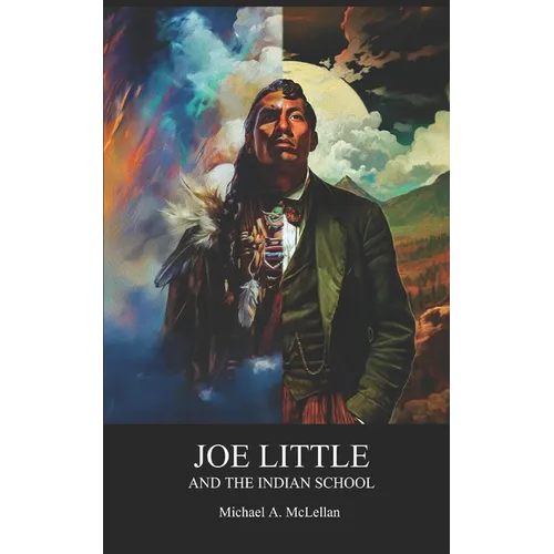 Joe Little and the Indian School