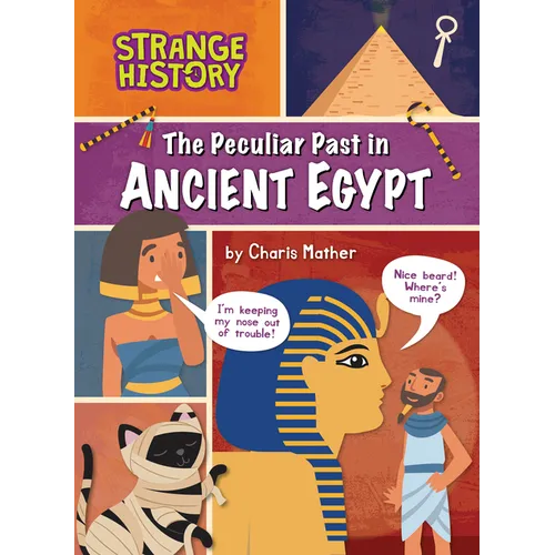 The Peculiar Past in Ancient Egypt