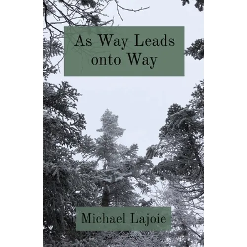 As Way Leads onto Way
