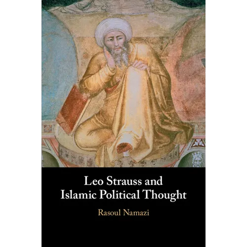 Leo Strauss and Islamic Political Thought