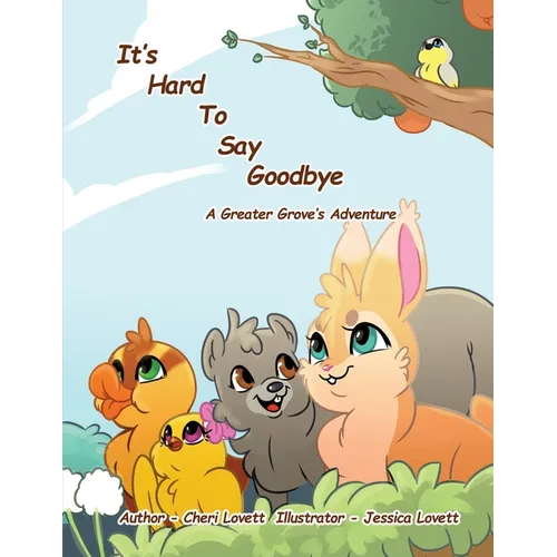 It's Hard to Say Goodbye