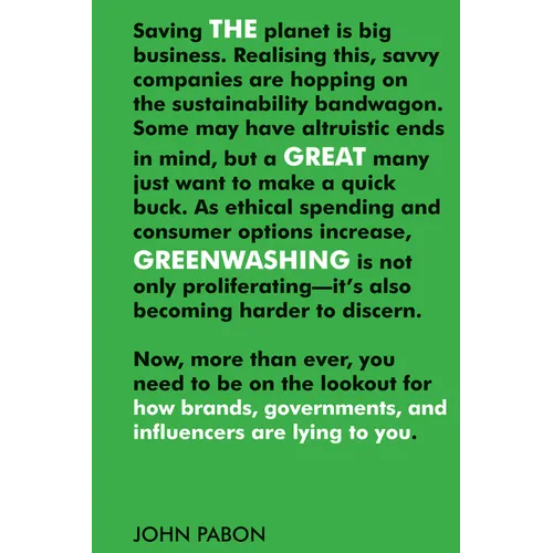 The Great Greenwashing: How Brands, Governments, and Influencers Are Lying to You