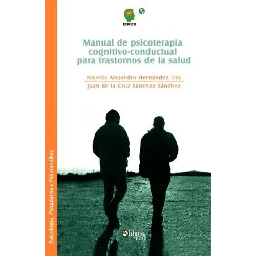 Manual de Psicoterapia Cognitivo-Conductual Para Trastornos de La Salud