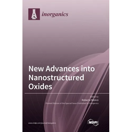 New Advances into Nanostructured Oxides