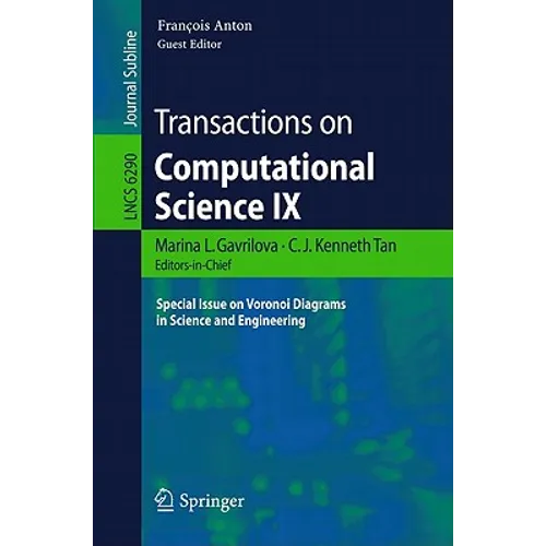 Transactions on Computational Science IX: Special Issue on Voronoi Diagrams in Science and Engineering