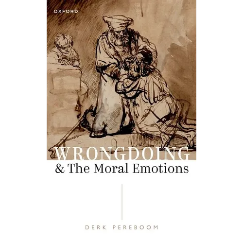 Wrongdoing and the Moral Emotions