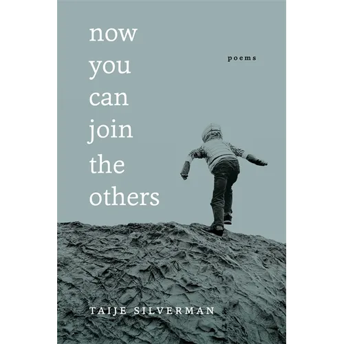 Now You Can Join the Others: Poems
